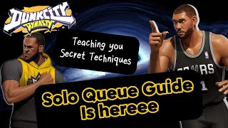 SECRET GUIDES (okay its not that secret) TO IMPROVE YOUR WIN RATE IN SOLO QUEUE | Dunk City Dynasty