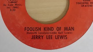 Foolish Kind Of Man - Jerry Lee Lewis 1971