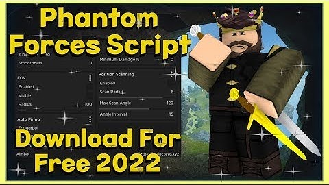[UPDATE] Phantom Forces Script 2022 | AIMBOT | SILENT AIM & GODEMODE & ESP | +MORE