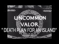 UNCOMMON VALOR  " DEATH PLAN FOR AN ISLAND" RABAUL  USMC TV SHOW w/ GEN. HOLLAND SMITH 66694