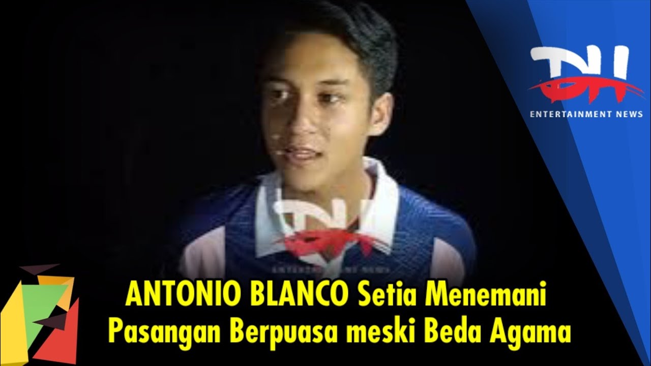 ANTONIO BLANCO Selalu Setia Menemani Pasangan Berpuasa meski Beda Agama