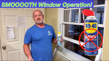 HOW TO: Lubricate Windows For Smooth Operation