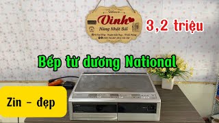 Bếp từ dương National 3,2 triệu 