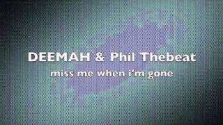 Watch Deemah Miss Me When Im Gone video