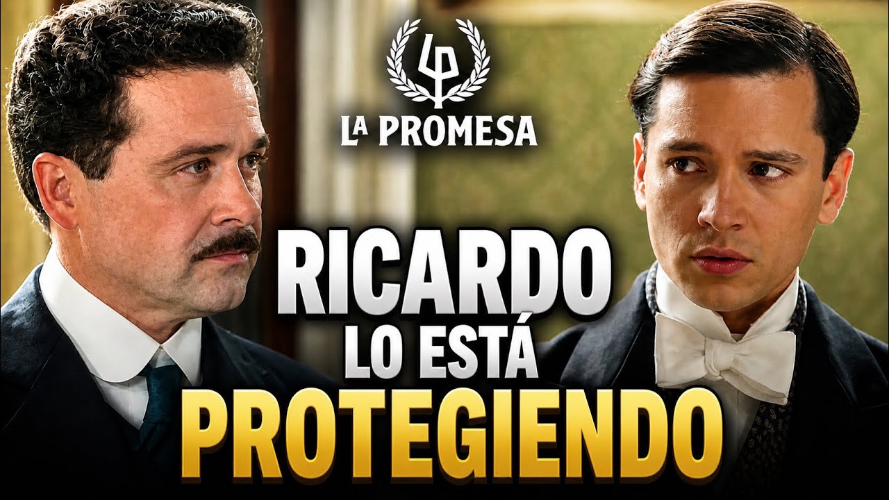 RICARDO MIENTE… Y NO ES POR CASUALIDAD || CRÓNICAS de #LaPromesa #series