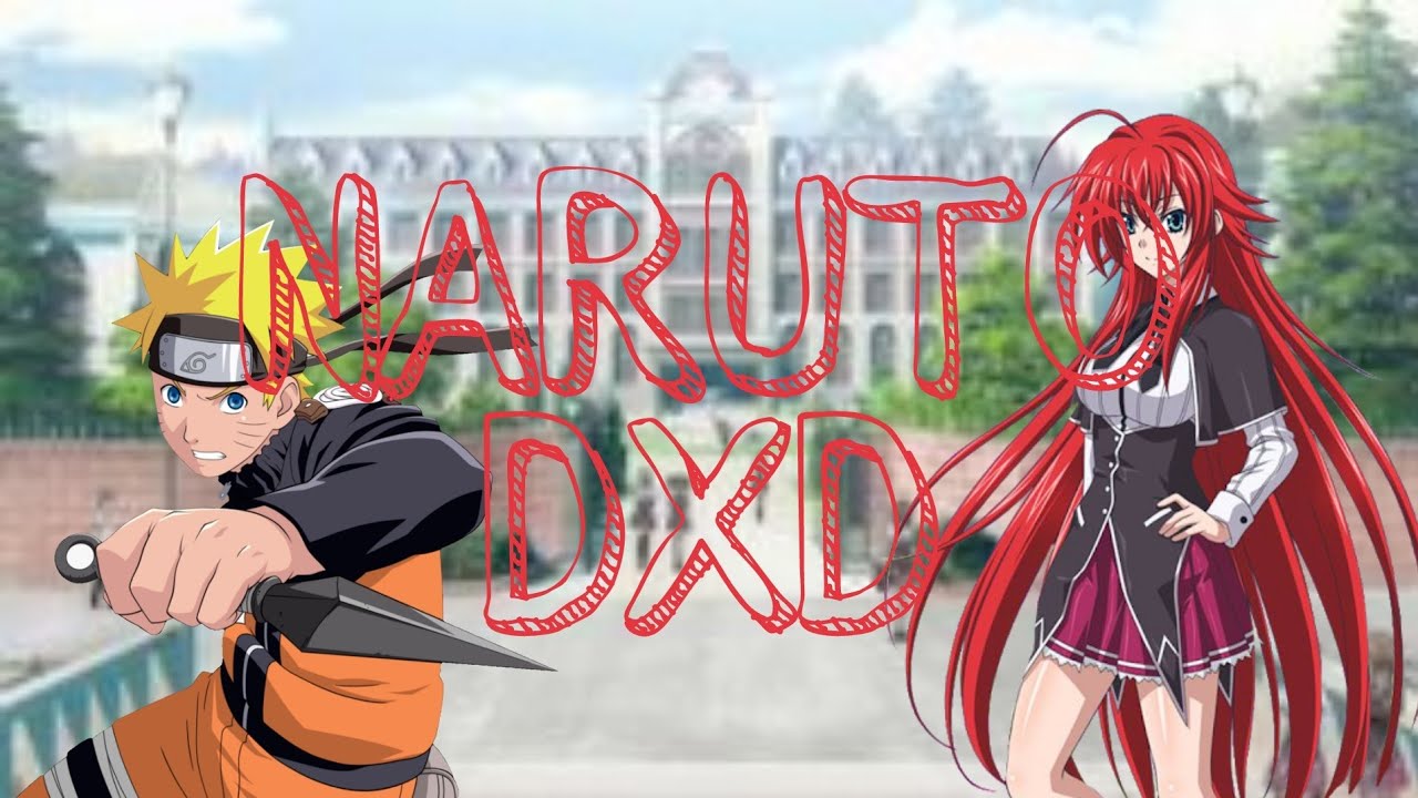 Naruto DxD PT1(Different Dimension?!?!)