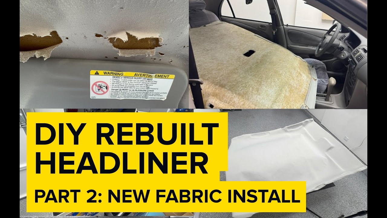 DIY Fix an old Headliner –Part 2: Applying new fabric & headliner ...