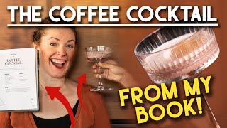 A Creamy Dessert Drink - The COFFEE COCKTAIL!
