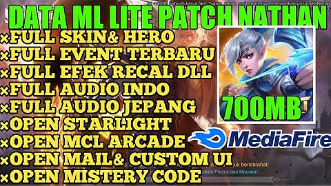 DATA ML LITE 700MB FULL EVENT  TERBARU PATCH NATHAN