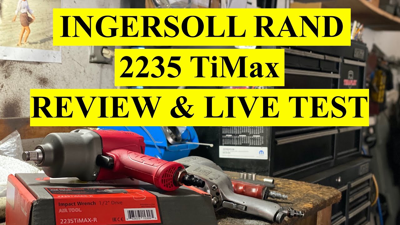 Ingersoll Rand 2235TiMax 1/2 Impact Gun - Review& Real Live Test - YouTube