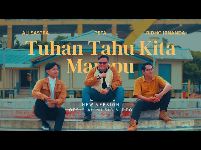 Sastra Porn Video Com - Tuhan Tahu Kita Mampu (NEW VERSION) - Ali Sastra x Tefa x Ridho Irnanda  Official Music Video - YouTube