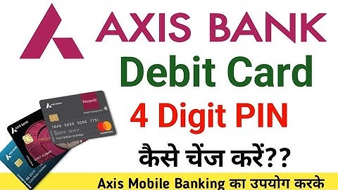 How to change axis bank debit card pin | axis bank debit card pin kaise change kare |Change pin axis