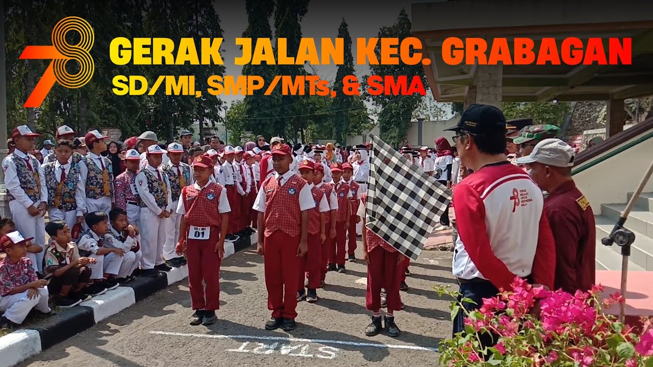 FULL❗Gerak Jalan SD/MI, SMP/MTs, & SMA Kec. Grabagan - Tuban | HUT RI Ke-78 2023