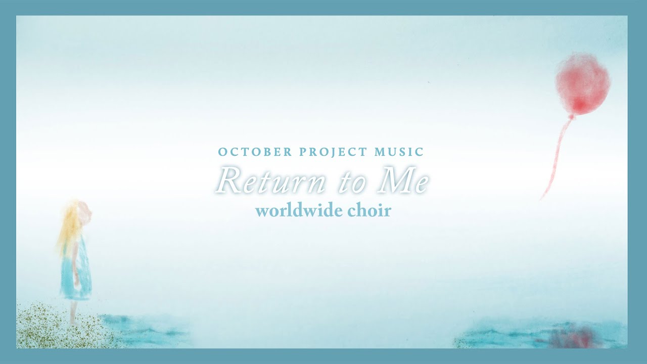 Regardez October Project - Return To Me - Worldwide Choir - GOLD TELLY & AMERICAN PRIZE WINNER 2023 sur YouTube Regardez October Project - Return To Me - Worldwide Choir - GOLD TELLY & AMERICAN PRIZE WINNER 2023 sur YouTube