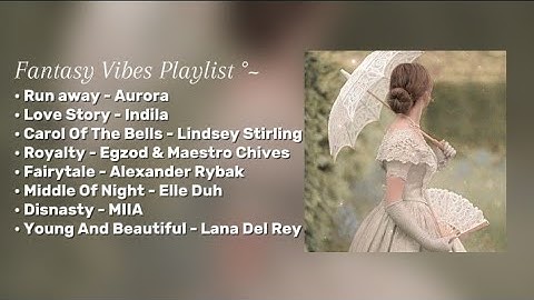 Fantasy Vibes Playlist | Royalty Kingdom Songs | Top Favorite Fictional World ~