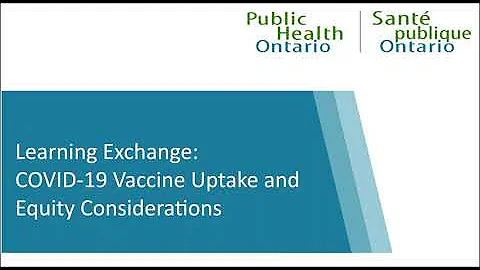 Learning Exchange: COVID-19 Vaccine Uptake and Equity Considerations