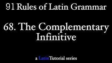 Rule 68: The Complementary Infinitive