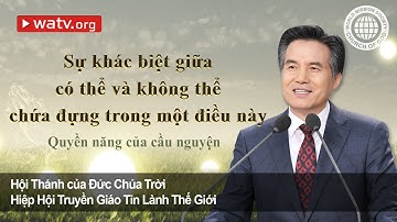 Quyền năng của cầu nguyện 【Hội Thánh Đức Chúa Trời Mẹ, An Xang Hồng】