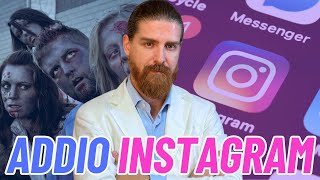 Ho abbandonato INSTAGRAM per riprendermi l'Intimità