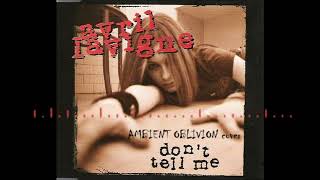 Don't Tell Me [Avril Lavigne] | Ambient Oblivion #cover