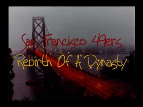 Rebirth Of A Dynasty: Tribute To The 49er Past, Pr...