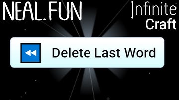 How to Make Delete Last Word in Infinite Craft | Get Delete Last Word in Infinite Craft