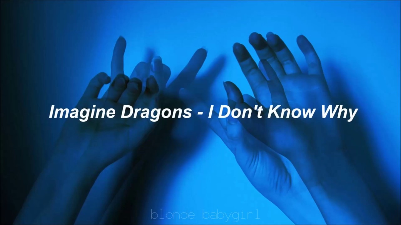 Imagine Dragons I Dont Know Why Traducida Al Espanol Youtube