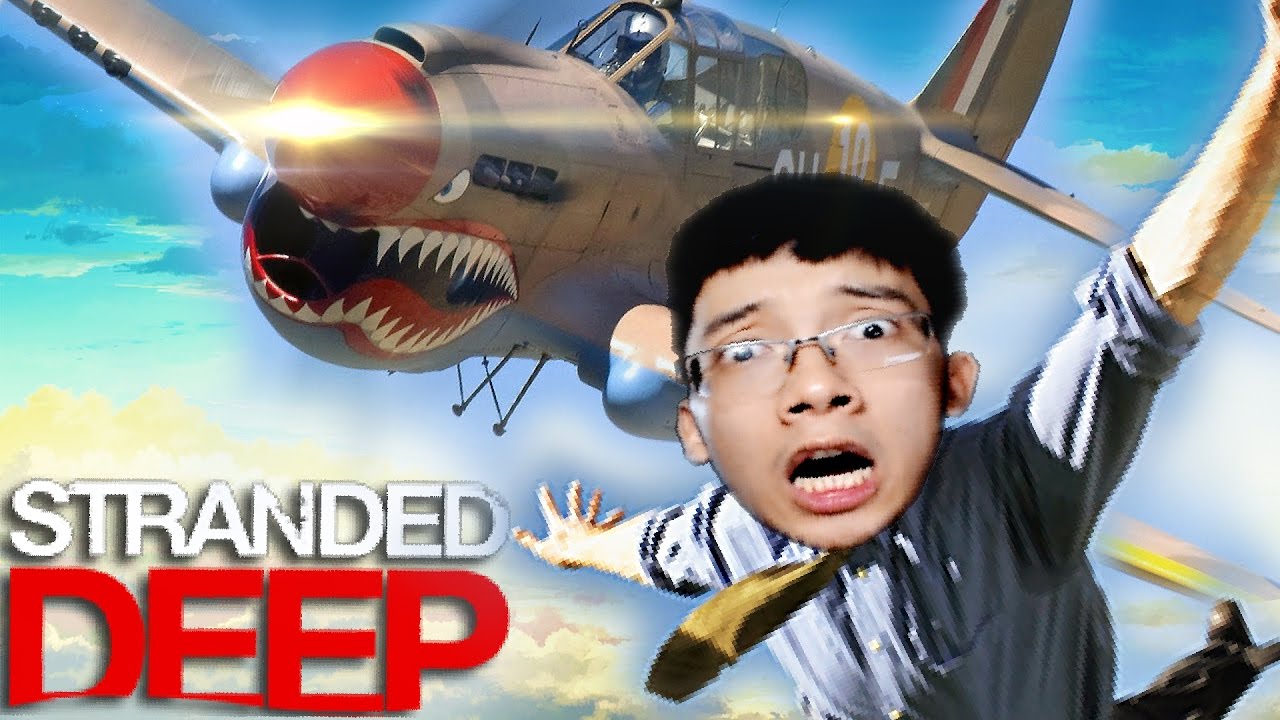 วิธีคราฟของ stranded deep Update New SENPAI SỐ NHỌ RƠI MÁY BAY LẦN HAI | Stranded Deep #1 (Hài hước/Sinh tồn)