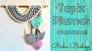 Como hacer TAPIZ Plumas  de macramé / tapestry feathers
