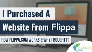 I Purchased A Website From Flippa  How Flippa Works and Why I Bought It