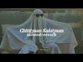 Chittiyaan Kalaiyaan (slowed+reverb) - Kanika Kapoor, Roy, Meet Bros Anjjan - @yourdude2023 Mp3 Song
