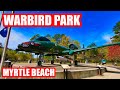 MYRTLE BEACH WARBIRD PARK TOUR | FREE THINGS TO DO IN MYRTLE BEACH