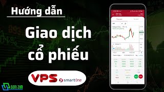 Cách đặt lệnh giao dịch CỔ PHIẾU trên sàn VPS SmartOne (trên điện thoại)