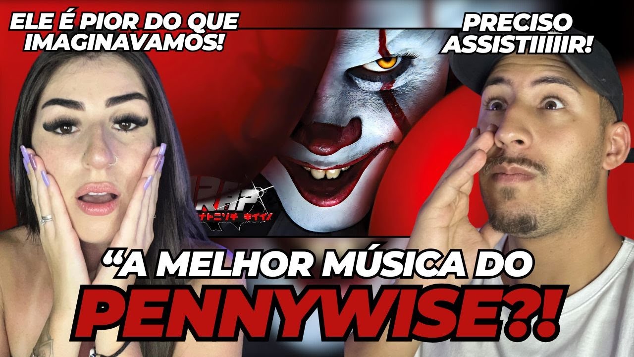 (DNRAP AMASSOU DEMAIS!) | ♫ Pennywise (IT: Bem-Vindos a Derry) -VAI FLUTUAR TAMBÉM | • DNRAP | REACT