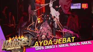 AYDA JEBAT TAK BAGI MUKA. ALL OUT DARI AWAL | THE HARDEST SINGING SHOW