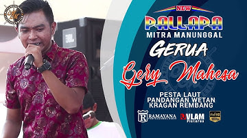 GERUA - GERRY MAHESA FEAT RIA MUSTIKA - NEW PALLAPA MITRA MANUNGGAL PANDANGAN WETAN - VLAM PICTURES