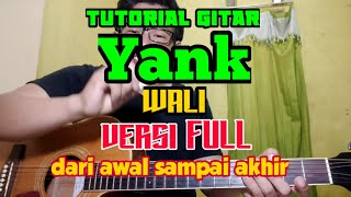 tutorial gitar YANK (wali) versi FULL dari awal sapai akhir