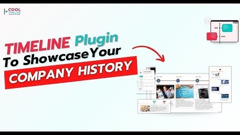 Best Timeline Plugin to showcase your history or story on your site