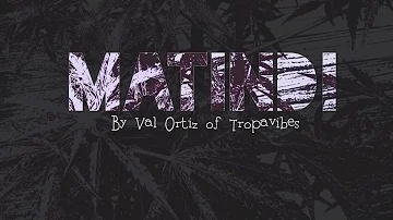 Val Ortiz - Matindi | Official Lyrics Video (Tropavibes)