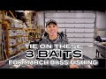 My Top 3 Baits For Bass Fishing In March