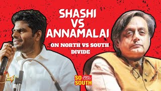 K Annamalai And Shashi Tharoor Debate on North vs South Divide Debate |  SoSouth