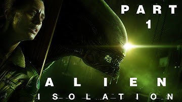 Alien: Isolation: Part 1 - Welcome to Sevastopol