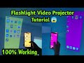 Download Lagu Flashlight Video Projector in any Mobile 💯 Working 😱 | Mobile FlashLight Projector| #HdVideoPrjector