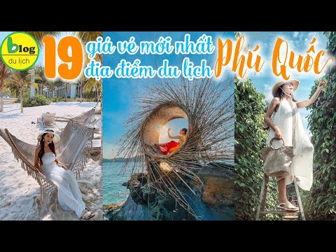 Du lịch Phú Quốc 2021 - Bảng giá vé 19 địa điểm du lịch Phú Quốc 2021 đầy đủ nhất Du lịch Phú Quốc 2021 - Bảng giá vé 19 địa điểm du lịch Phú Quốc 2021 đầy đủ nhất