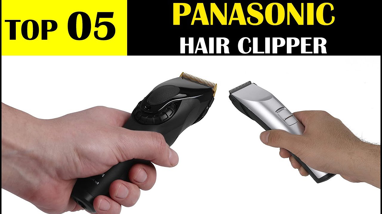 TOP 05: Best Panasonic Hair Clipper 2021 - YouTube