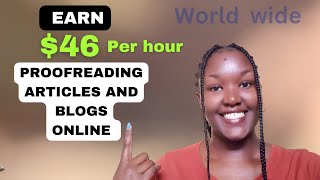 Earn $46 Per Hour Proofreading Articles And Blogs Online In 2024 (Proofreading jobs Worldwide)