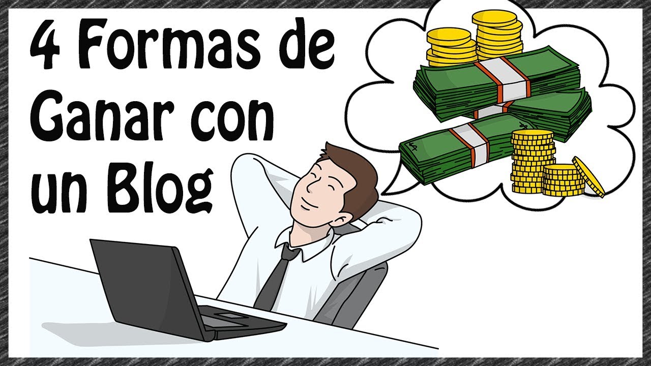 Cómo ganar dinero con un Blog | 4 Ejemplos de como gana un Blogger