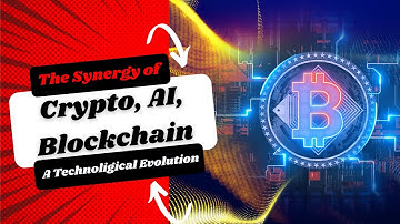 The Synergy of Crypto, Blockchain, and AI