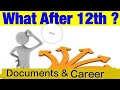 Documents And Course After 12th Class.