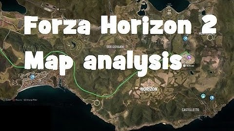 Forza Horizon 2 - FULL MAP REVIEW